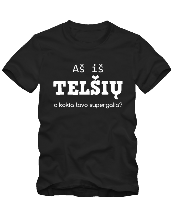 Aš iš Telšių o kokia tavo supergalia Aš iš Telšių o kokia tavo supergalia